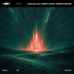 Alex Galvan, Andec James - Cosmic MIrage (Original Mix) [Satélite Records]