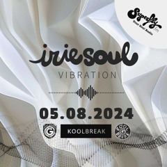 Irie Soul Vibration Episode 55 Part 2 (05.08.2024) brought to you by Koolbreak on Radio Superfly