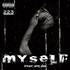 Myself (feat. Aylius)[Prod. By Freek Van Workum]