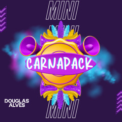MINI CARNAPACK 2K25 - DOUGLAS ALVES