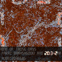Faraz Bakhshgooei and Mahziar Arjmandnia -  One Of Those Days
