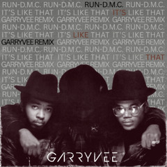 Run DMC - It's Like That (Garry Vee Remix) FILTERED