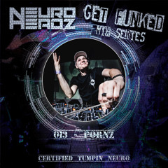 NEUROHEADZ//GET FUNKED GUEST MIX - 013 PORNZ