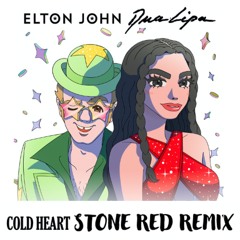 Elton John - Dua Lipa - Cold Heart (PNAU & STONE RED REMIX)