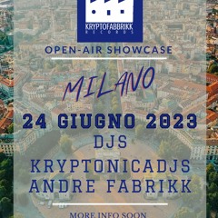 Kryptofabbrikk Records Showcase| B2B Kryptonicadjs & Andre Fabrikk Milano 24.06.23 | FREE DOWNLOADS