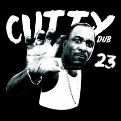 Cutty Dub 23