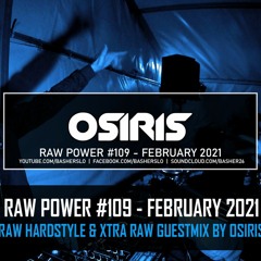 RAW Power #109 (Osiris Guestmix)