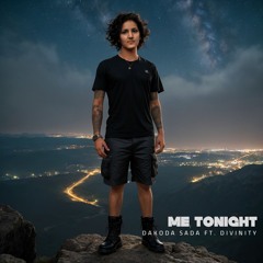Dakoda Sada Ft. Divinity - Me Tonight