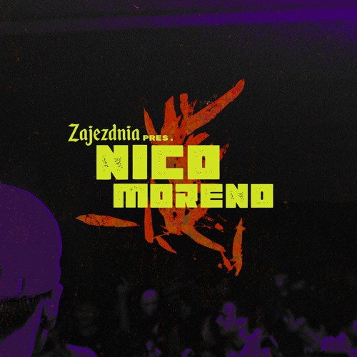 NICO MORENO @ Zajezdnia pres. Nico Moreno / CIAŁO - 21.02.2020