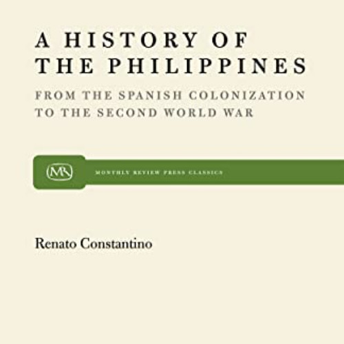 [Free] KINDLE 💞 A History of the Philippines by  Renato Constantino [EBOOK EPUB KIND