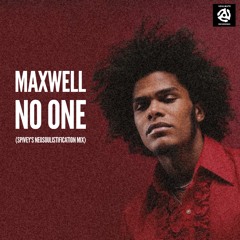 Maxwell "No One" (Spivey's Neosoulistification Mix)