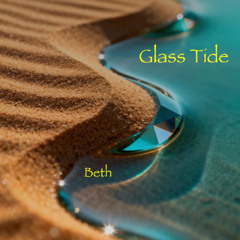 Glass Tide (Beth)