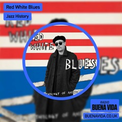 Red White Blues - Radio Buena Vida 14.03.24