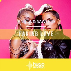 Ani77a & Saweetie. Leanh. Allan Natal - Faking Love (Hugo Warllen Pvt)FREE DOWNLOAD