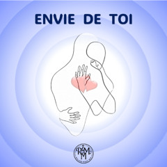 J'AI ENVIE DE TOI