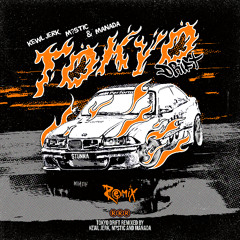 TERIYAKI BOYZ - TOKYO DRIFT  (KEWL JERK, M?STIC & MANADA REMIX)