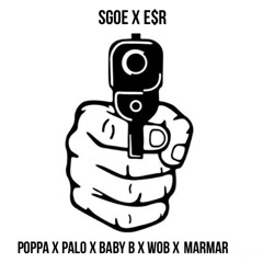 Daamn (Poppa x Palo x Wob x MarMar) Ft. E$R Baby B