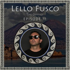 The Odyssey - Ep.11 - Lello Fusco