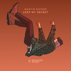 Martin Nayere - Keep My Secret