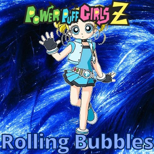 【PPGZ】 💙Rolling Bubbles💙 Transformation Theme