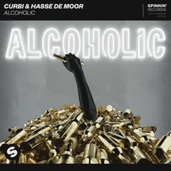 Curbi & Hasse de Moor - Alcoholic [OUT NOW]