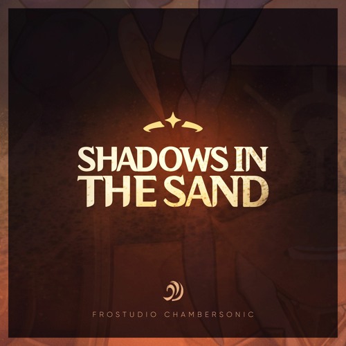 Shadows In The Sands - HoyoFair 2023 Short OST