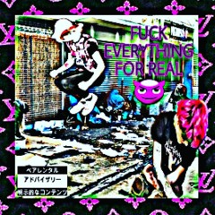 britneyy X will0w.x // FUCK EVERYTHING FOR REAL (prod lil biscuit)