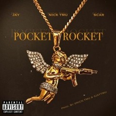 LIL NUG X SCAR X DRIVEBYJAY - POCKET ROCKET