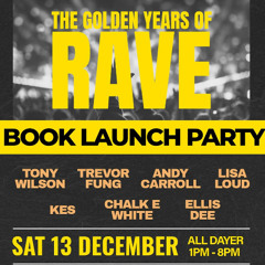 The Golden Years of Rave 1988 @ Electrowerkz