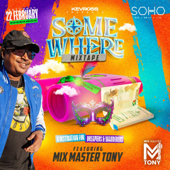 Somewhere Promo Mixtape
