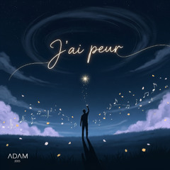 J'ai peur