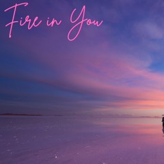 Fire in You
