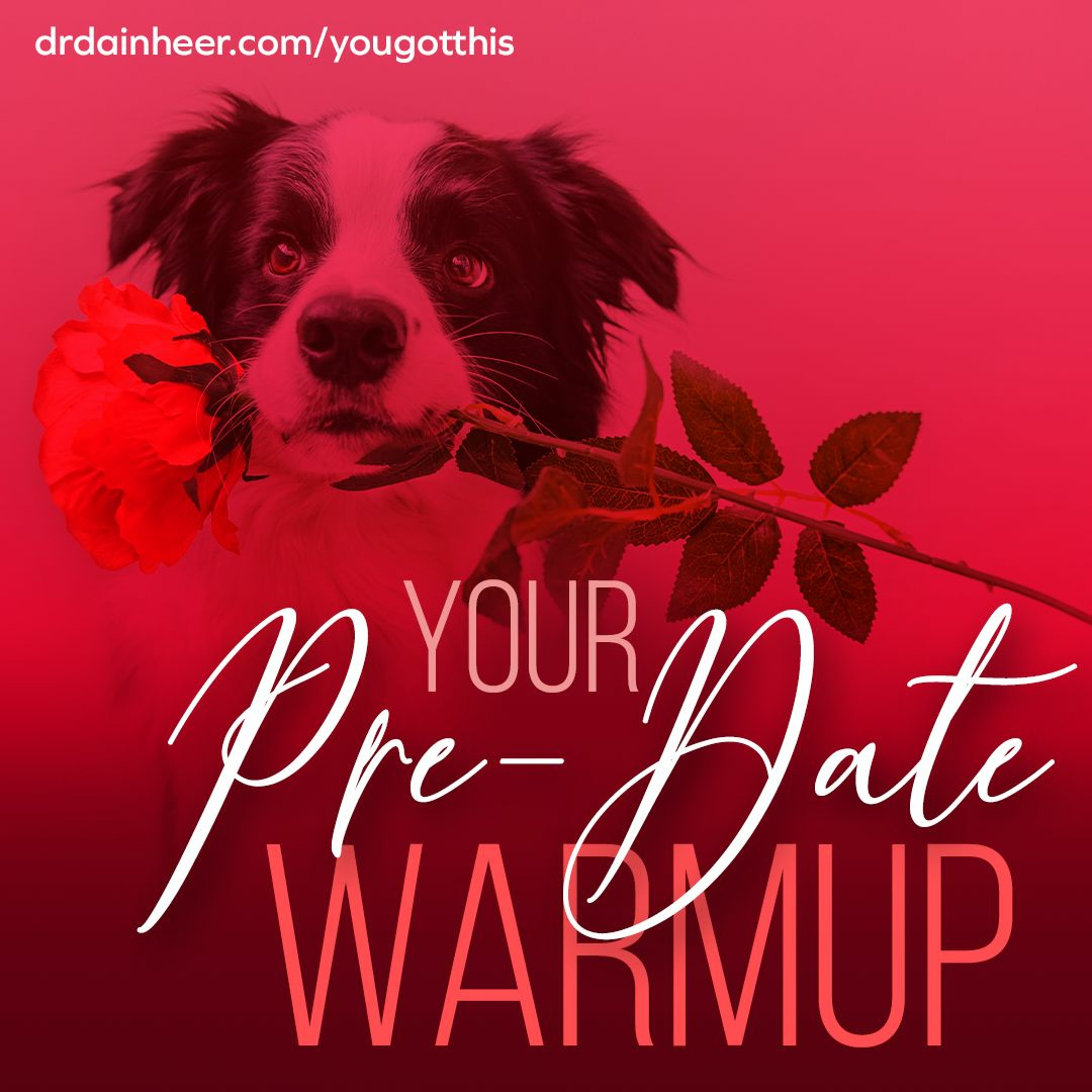 Your Pre-Date Warmup episode artwork