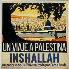 Inshallah. Un Viaje a Palestina