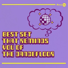 Best Sets Of 2020: Set That Reminds You Of The Dance-floor