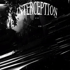 INTERCEPTION