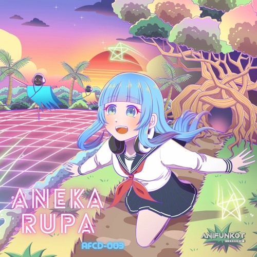 [ AFCD - 003 ] Aneka Rupa [XFD]
