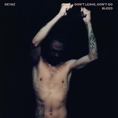 Don't Leave, Don't Go