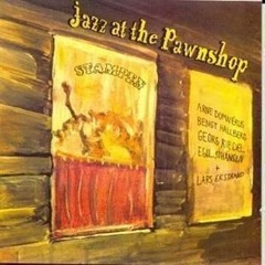 Jazz At The Pawnshop (Reconstructed by Trancix & Friend) see description
