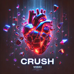 CRUSH - (WEBBO REMIX) 𝐅𝐑𝐄𝐄 𝐃𝐎𝐖𝐍𝐋𝐎𝐀𝐃