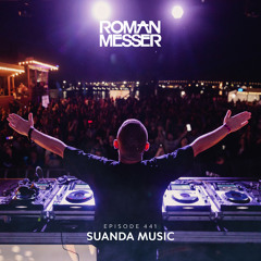 Roman Messer - Suanda Music 441 (09-07-2024)