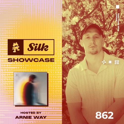 Monstercat Silk Showcase 862 (Hosted by Arnie Way)