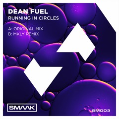 Dean Fuel - Running In Circles (Original Mix) | PREVIEW
