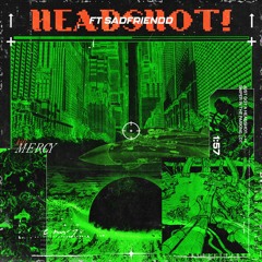 Headshot! feat. Sadfriendd (prod. mercykill)