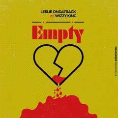Empty freestyle episode 02 (Leslie X Wizzyking)  (.mp3