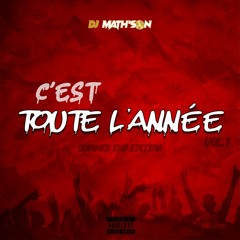 DJ MATH'SON - C'EST TOUTE L'ANNÉE VOL.1 (SUMMER END EDITION)
