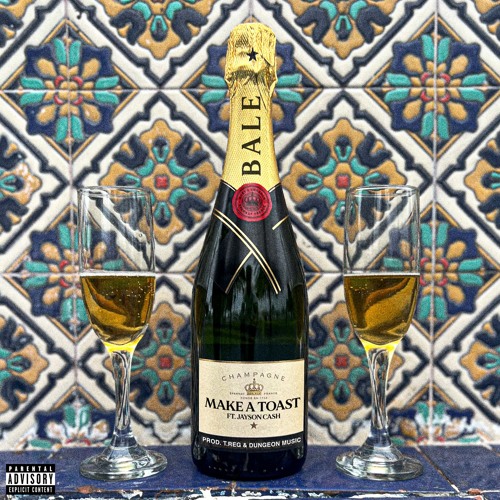 Make A Toast (feat. Jayson Cash)