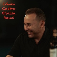 " La Protagonista " Edwin Castro & Salsa Band