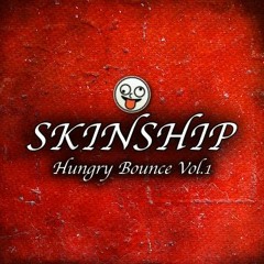 SKINSHIP HUNGRY BOUNCE VOL.1
