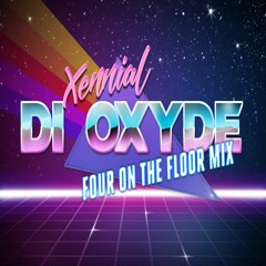 Di Oxyde (Four On The Floor Mix)